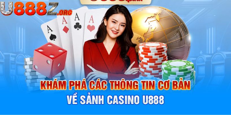 Giới thiệu về sảnh Casino Live U888 