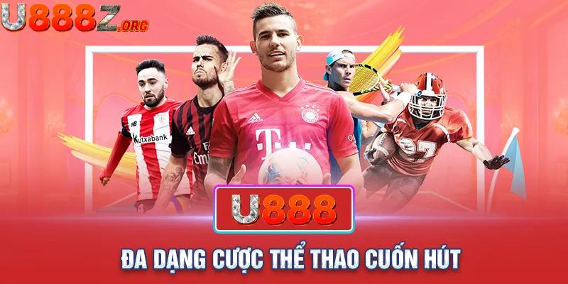 Cập nhật những ưu điểm nổi trội của sảnh thể thao u888