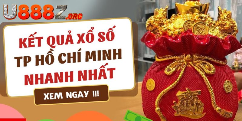 Xổ Số Thành Phố Hồ Chí Minh - Chốt Số Tăng Cơ Hội Trúng Độc Đắc